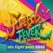 ufc fight pass 0800